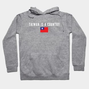 Taiwan Is A Country Hoodie